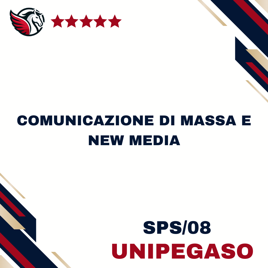 Comunicazione di massa e new media - SPS/08 - Lettere, Sapere Umanistico e Formazione (Editoria Digitale) L10