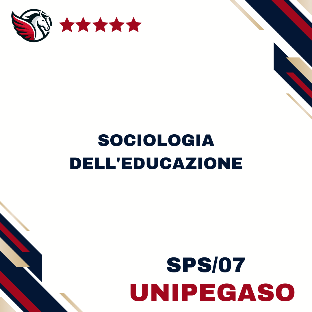 Sociologia dell'educazione - SPS/07 - Lettere, Sapere Umanistico e Formazione L10