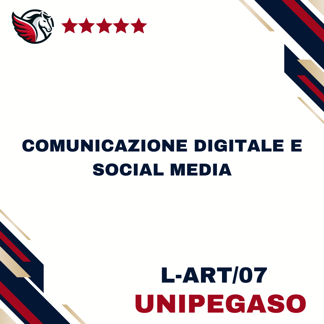 Comunicazione digitale e social media - L-ART/07 - Scienze dell'Educazione e della Formazione (Educatore Professionale Socio-Pedagogico) L10