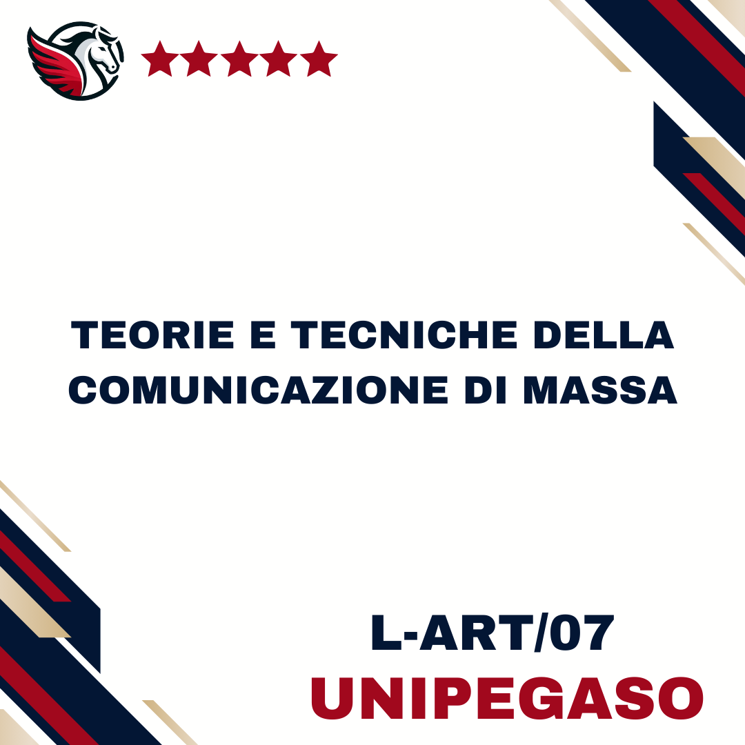 Teorie e tecniche della comunicazione di massa - L-ART/07 - Scienze dell'Educazione e della Formazione L10