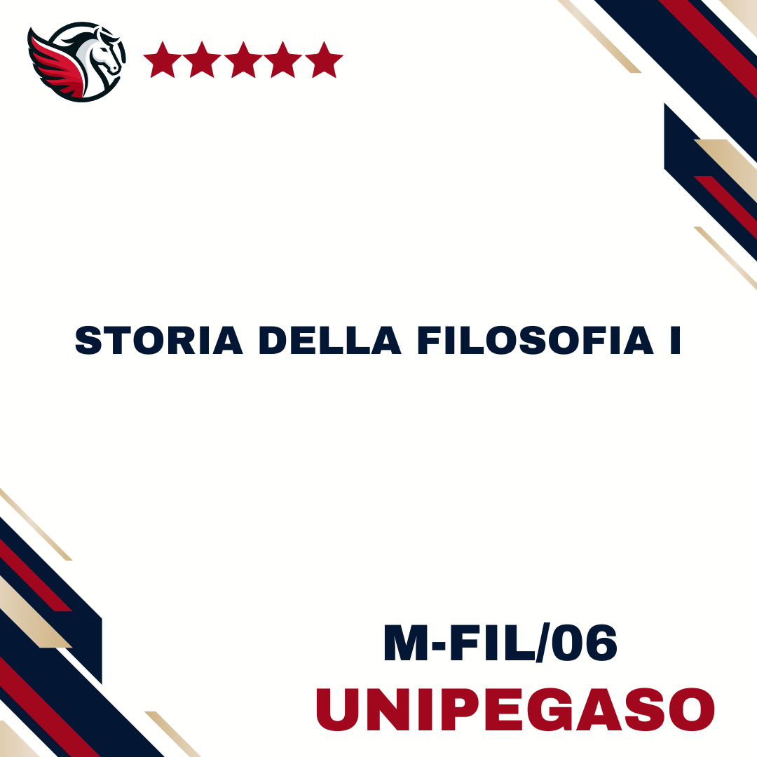 Storia della filosofia I - M-FIL/06 - Filosofia ed etica L5